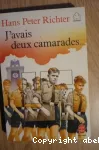 J'avais deux camarades...