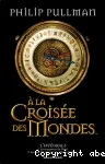 A la croise des mondes