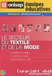 Le secteur du textile et de la mode