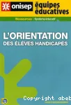 L'orientation des lves handicaps