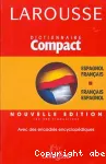 Dictionnaire compact Franais-Espagnol . Espagnol-Franais