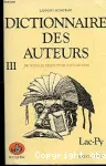 Dictionnaire des auteurs III Lac-Py