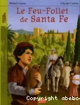 Le feu-follet de Santa Fe