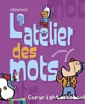 L'atelier des mots