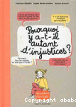 Pourquoi y a t il autant d'injustices?