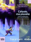 Cleste, ma plante