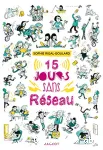 15 jours sans rseau