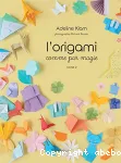 L'origami comme par magie