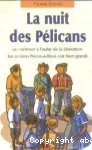 La nuit des plicans