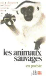 Les Animaux sauvages en posie